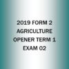 2019 Form 2-Agriculture Term 1 Opener exam-02