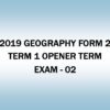 2019 GEOGRAPHY-FORM 2- TERM 1- OPENER TERM EXAM - 02