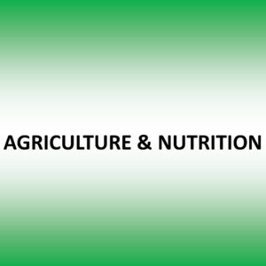 Agriculture & Nutrition